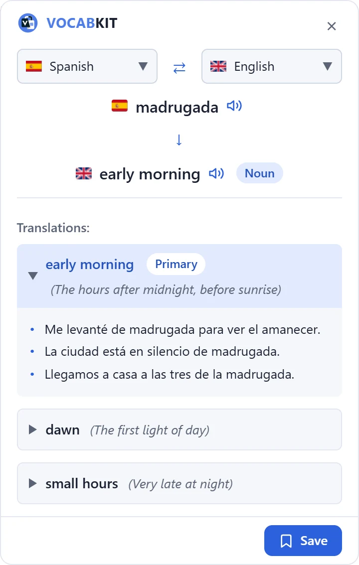 The VocabKit panel for madrugada: early morning, noun, with a speaker button for pronunciation, three example sentences, and the other meanings dawn and small hours.